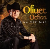 Oliver Ochoa - Hoy Te Propongo (Album Version)