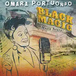 Black Magic (Magia Negra) - Omara Portuondo