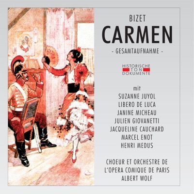 Choeur De L'Opera Comique Paris, Orchestre de l'opéra-comique de Paris, Albert Wolf, Suzanne Juyol, Libero De Luca & Janine Micheau