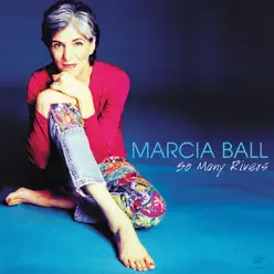 So Many Rivers - Marcia Ball