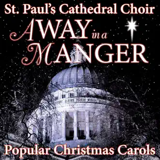 Away In A Manger by St Pauls Cathedral Choir album reviews, ratings, credits