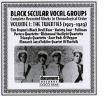 Black Secular Vocal Groups, Vol. 1: The Twenties (1923-1929)