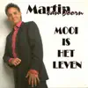 Martin van Doorn - Mooi Is Het Leven
