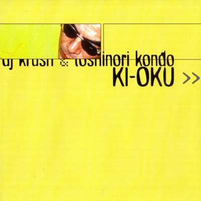 DJ KRUSH & Toshinori Kondo