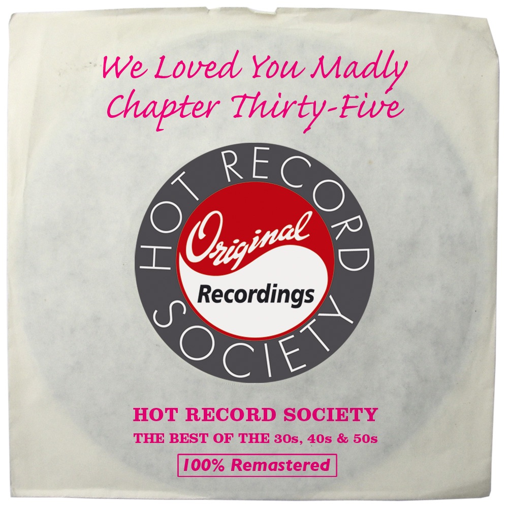 We Loved You Madly, Chapter 35: Unchained Melody