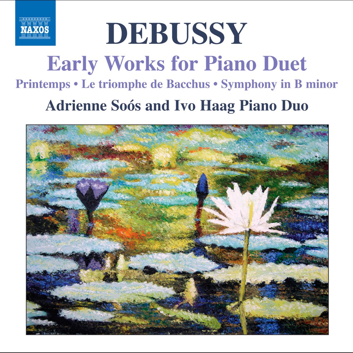 ‎Debussy: Early Works for Piano 4 Hands - Album by Adrienne Soós & Ivo ...