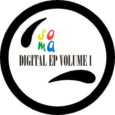 SOMA Digital EP, Vol. 1