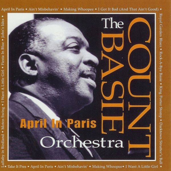 Count Basie & the Count Basie Orchestra – April In Paris