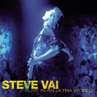 Alive In an Ultra World (Live) - Steve Vai