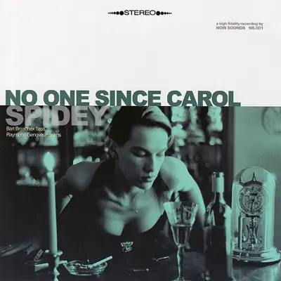 Escucha No One Since Carol de Spidey