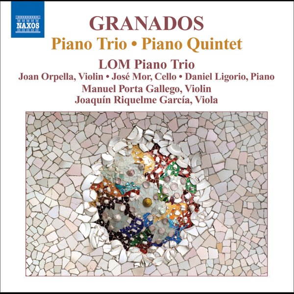 Granados, E.: Piano Trio - Piano Quintet - Lom Piano Trio, Manuel