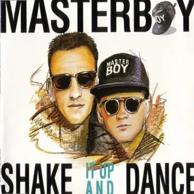 Shake It Up and Dance - Single - Masterboy Shake It Up and Dance - Single - Masterboy