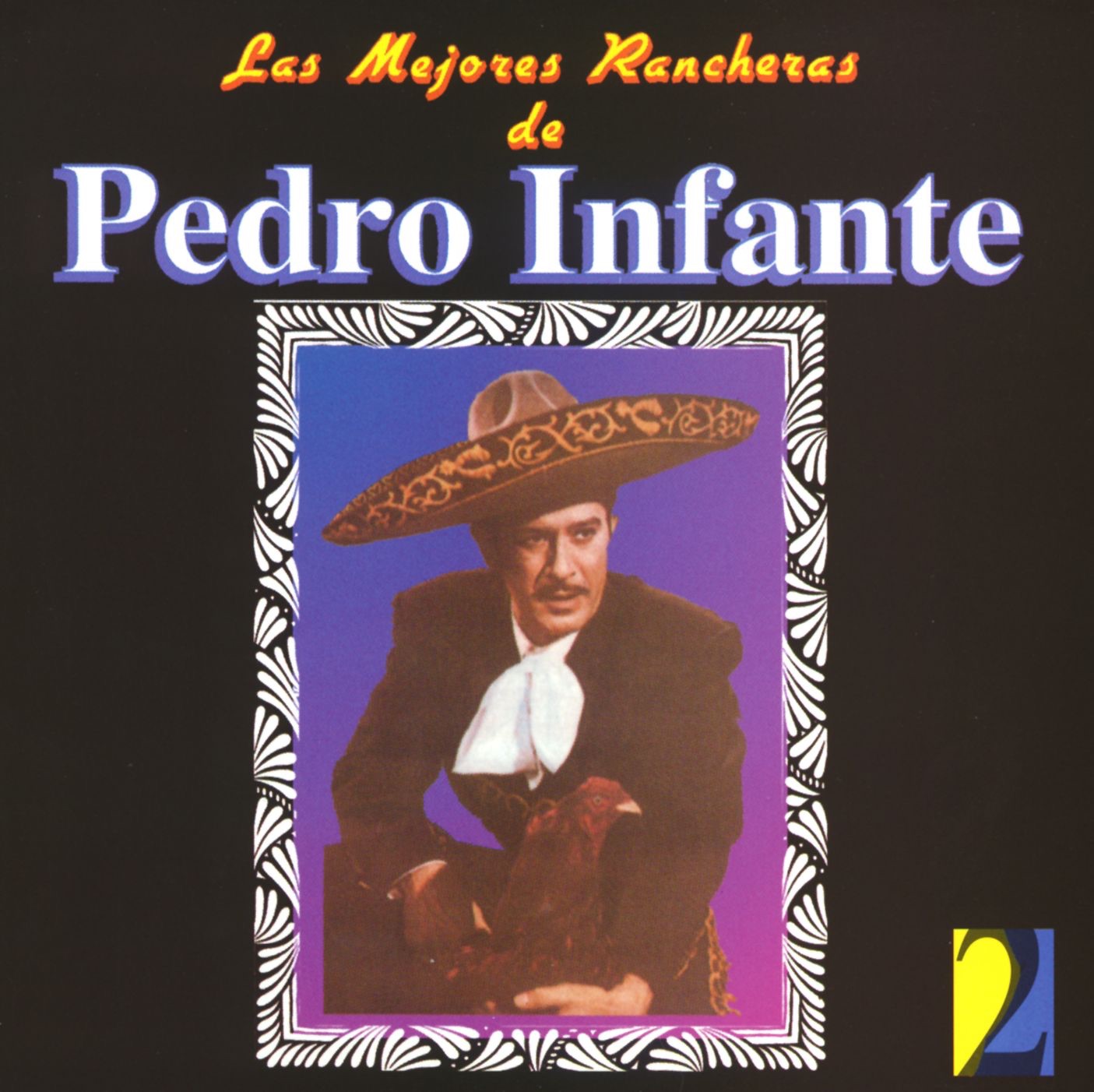 Pedro Infante: Las Mejores Rancheras, Vol. 2