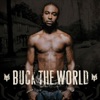 Buck the World, 2007