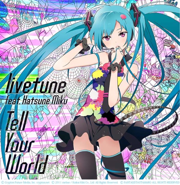 Tell Your World (feat. Hatsune Miku) - Single album cover