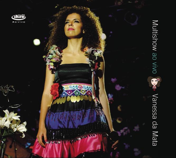 Обложка альбома «Multishow: Ao Vivo: Vanessa da Mata» — Vanessa da Mata