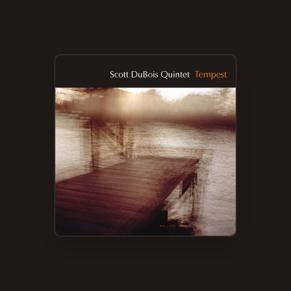 Scott Dubois Quintet's avatar