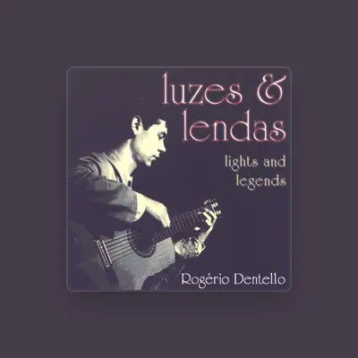 Listen to Rogério Dentello, watch music videos, read bio, see tour dates & more!