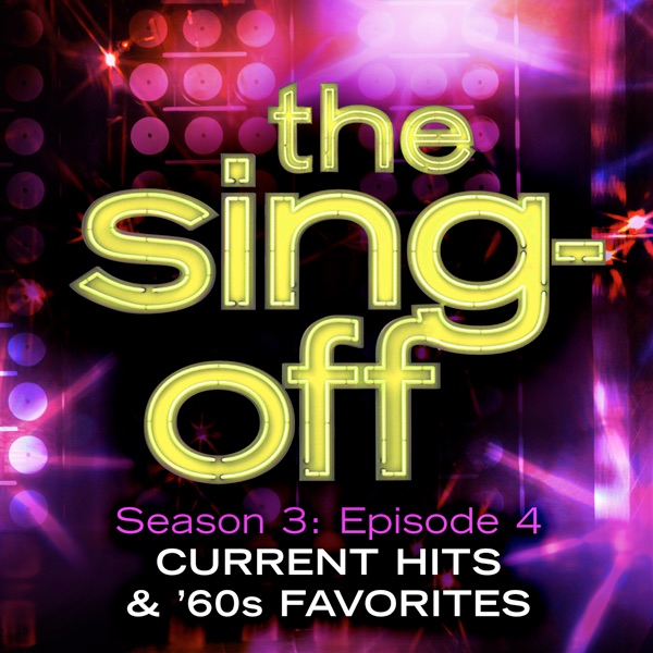 The Sing-Off: Season 3, Episode 4 - Current Hits & 60's Favorites