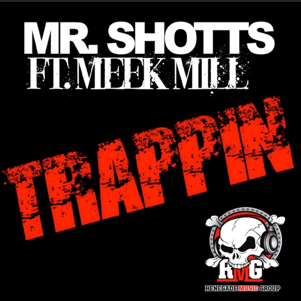 Trappin (feat. Meek Mill)