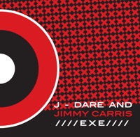 Exe - Single - J. Dare & Jimmy Carris