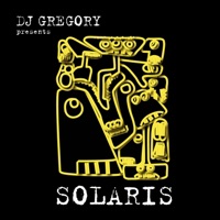 DJ Gregory Presents Solaris - DJ Gregory