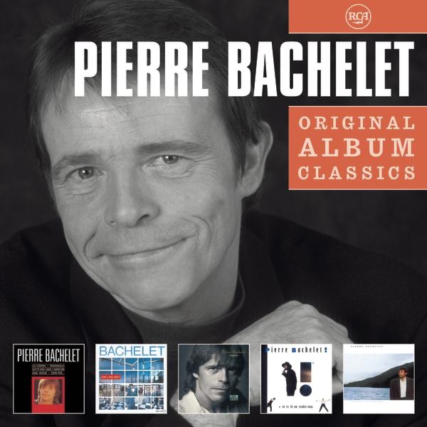 Original Album Classics: Pierre Bachelet