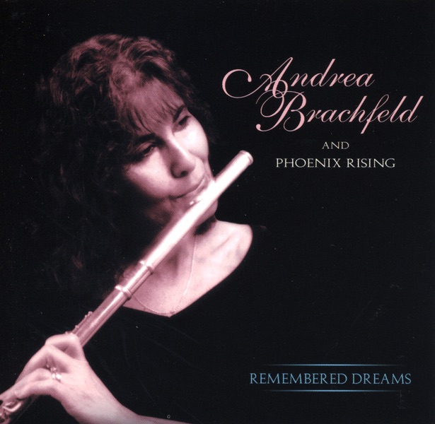 Обложка альбома «Remembered Dreams» — Andrea Brachfeld