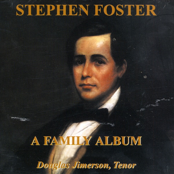 Stephen Foster: A Family Album album cover
