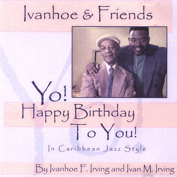 Yo! Happy Birthday to You! in Caribbean Jazz Style. album cover