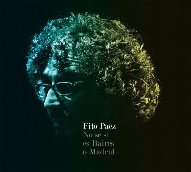 Обложка альбома «No Sé Si Es Baires o Madrid» — Fito Páez