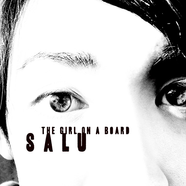The Girl on a Board (feat. 鋼田 テフロン)