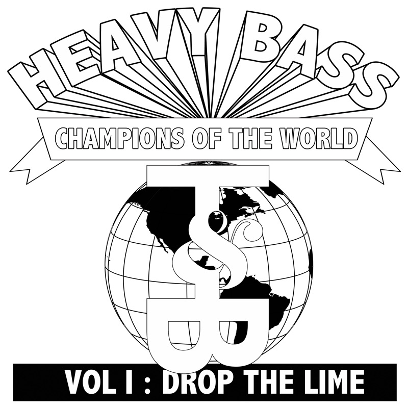 Обложка альбома «Heavy Bass Champions of the World, Vol. I - Single» — Drop the Lime