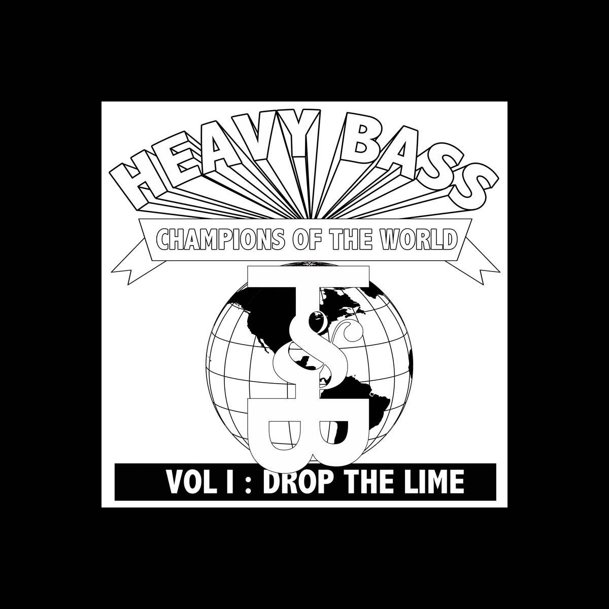 ‎Heavy Bass Champions of the World, Vol. I Single Album by Drop the