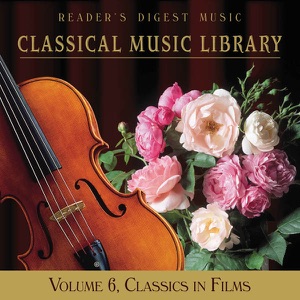 Classical Music Library Vol. 6: Classics in Films
