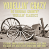 Yodellin' Crazy - Roy Rogers