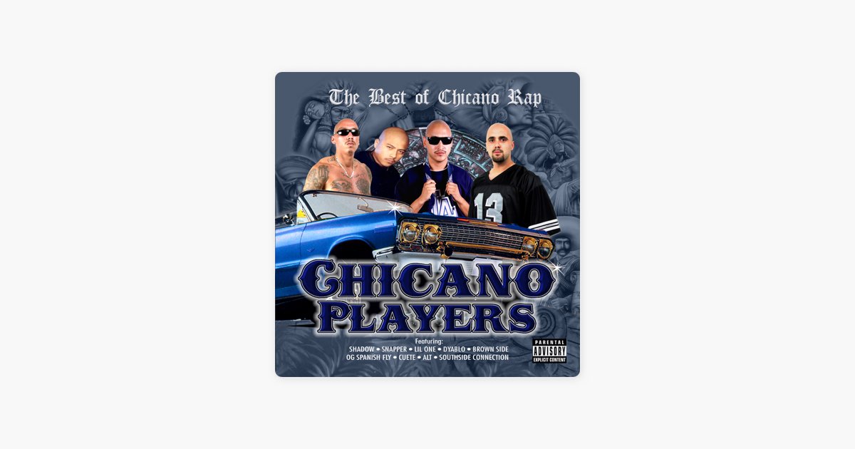 Chicano Players - Album by Mr. Shadow, Kid Frost, Lil Rob & Kurupt