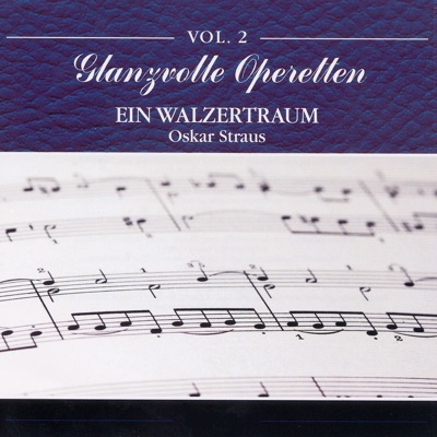 Glanzvolle Operetten: Ein Walzertraum