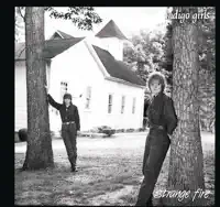 Strange Fire — Indigo Girls