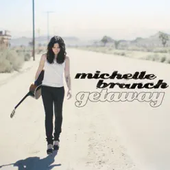 Getaway - Single - Michelle Branch