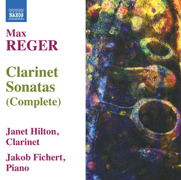 Reger, M.: Clarinet Sonatas, Opp. 49 and 107