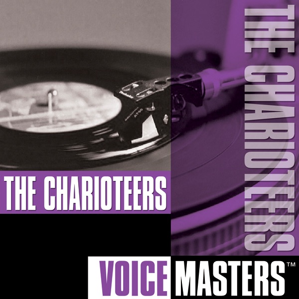 Обложка альбома «Voice Masters: The Charioteers» — The Charioteers