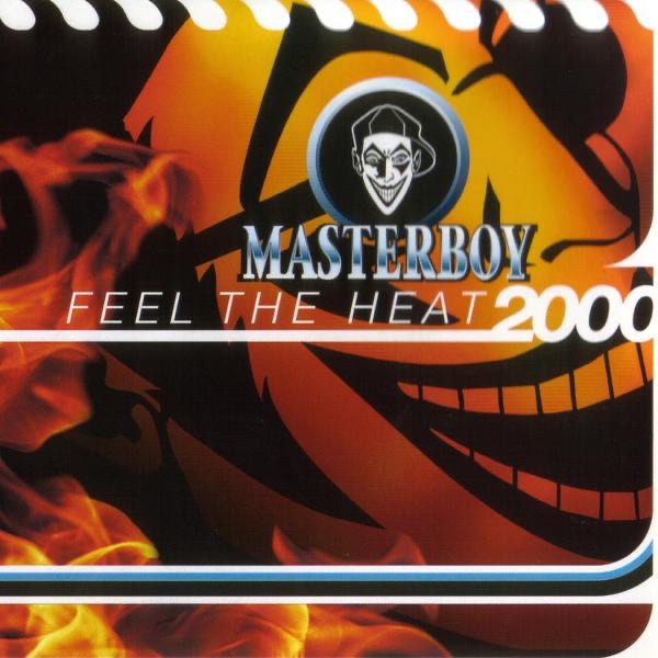 Обложка альбома «Feel the Heat 2000 - EP» — Masterboy