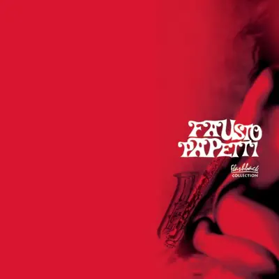 Fausto Papetti - Fausto Papetti Fausto Papetti - Fausto Papetti