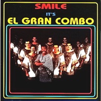 Smile, It's el Gran Combo (Remastered) - El Gran Combo de Puerto Rico