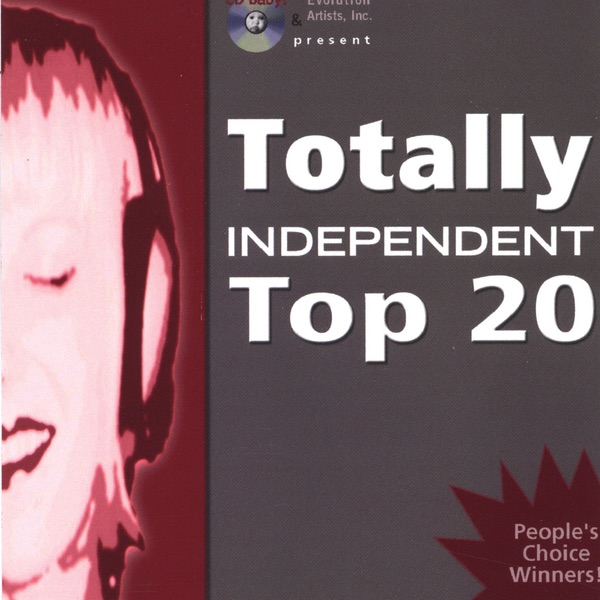 Totally Independent: Top 20 by Top 20 Independent Artists album cover