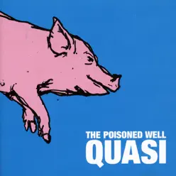 The Poisoned Well - EP - Quasi