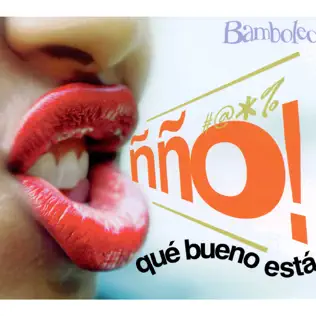 last ned album Download Bamboleo - Ño Que Bueno Esta album