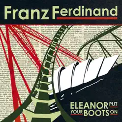 Eleanor Put Your Boots On - EP - Franz Ferdinand