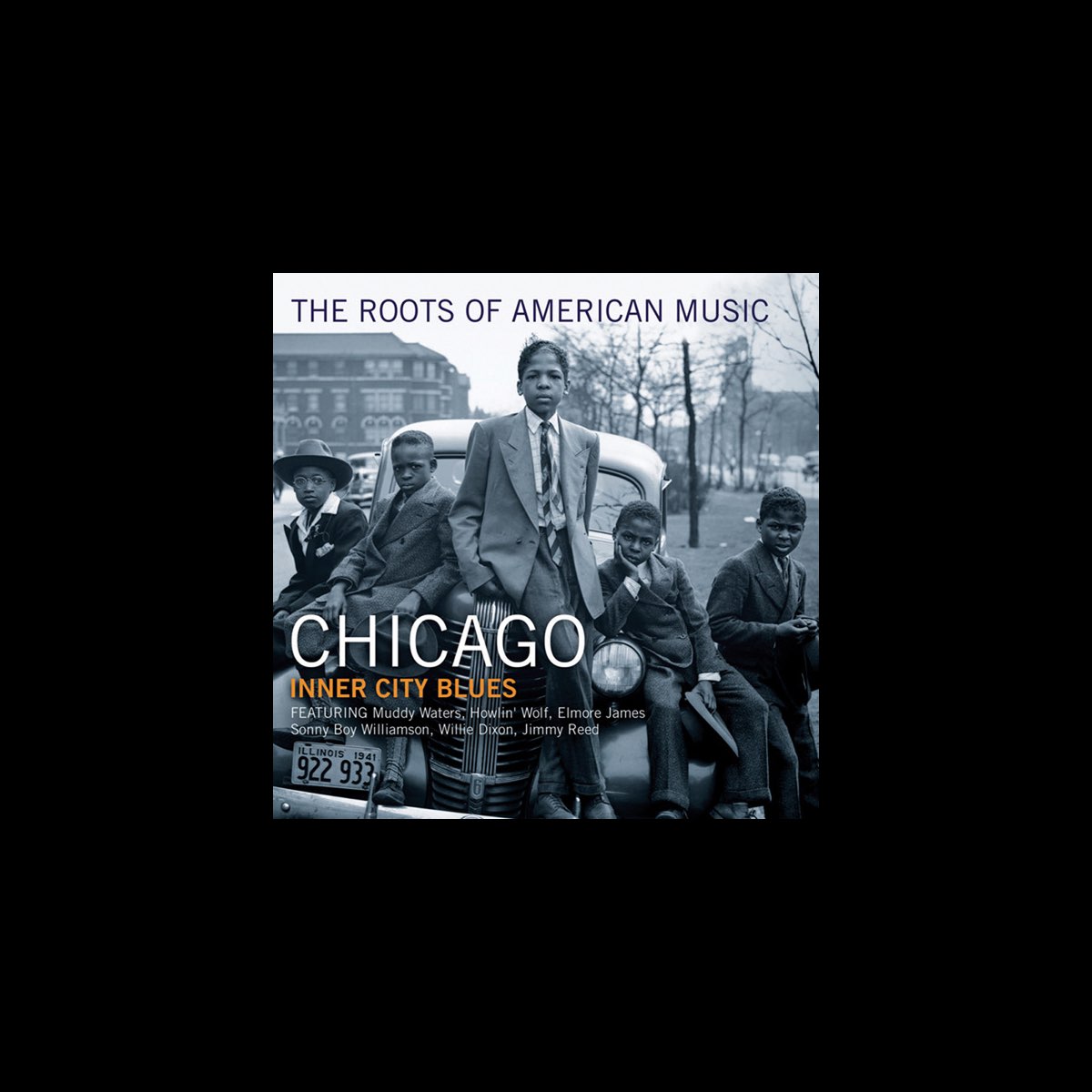 ‎The Roots Of American Music – Chicago - Various Artistsのアルバム - Apple Music